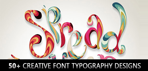 50+ Creative Fonts Typography Designs for Inspiration